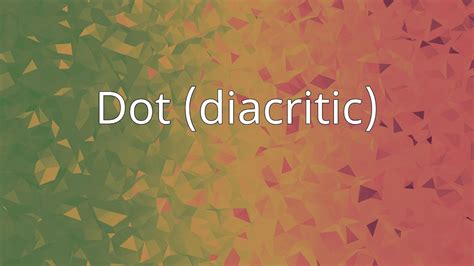 kw with .dot|Dot (diacritic) .
